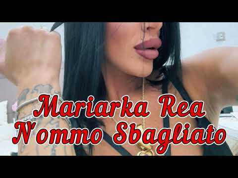 Mariarka Rea - "N'ommo Sbagliato" (Visual Video)