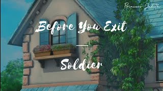 [LYRICS] Before You Exit — Soldier