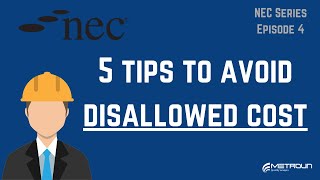 NEC3 & 4 - Disallowed Cost Explained