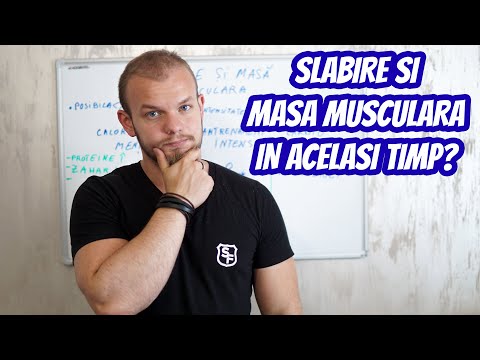 SLABIRE SI MASA MUSCULARA IN ACELASI TIMP?