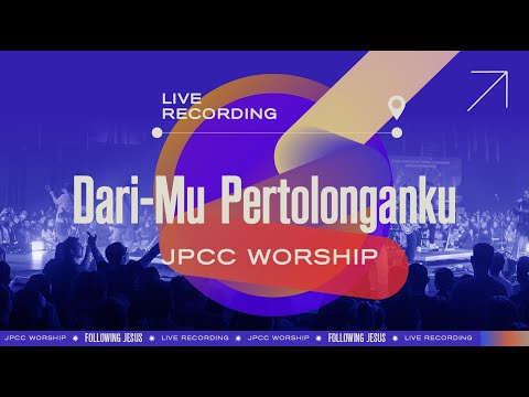 Dari-Mu Pertolonganku - JPCC Worship [Following Jesus Live Recording]