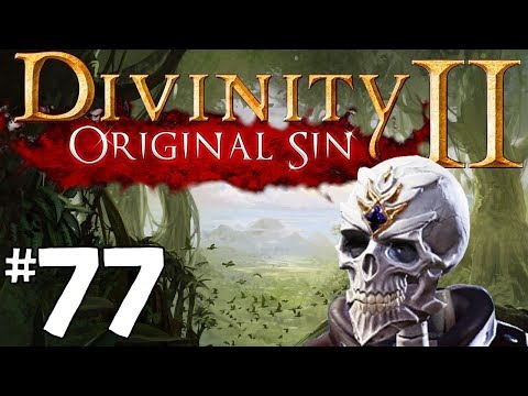 Divinity Original Sin 2 - Let's Play Episode #77: A Party of 5?