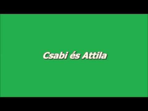 Csabi és Attila - Mulatós mix 1