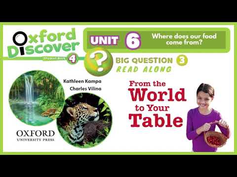 牛津探索 4》第 6 單元閱讀《從世界到餐桌 (Oxford Discover 4   Unit 6   Read along   From the World to Your Table)