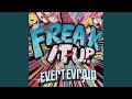 Freak It Up
