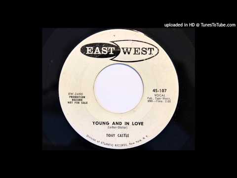 Tony Castle - Young And In Love (East West 107) [1958 teener]