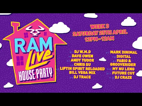 RAMLive House Party - 25/04/20 - Week 3 - 12pm - 12am