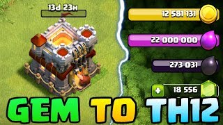 GEMMING TO TOWN HALL 12 and WHAT TO UPGRADE FIRST - Clash of Clans TH12 Update!