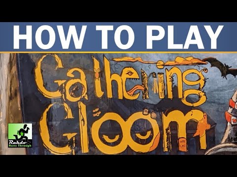 Rahdo Rules Runthrough►►► Gathering Gloom
