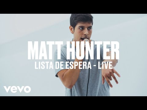 Matt Hunter - Lista De Espera (Live) | Vevo DSCVR ARTISTS TO WATCH 2019