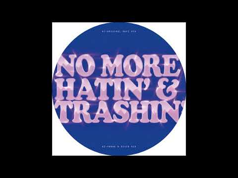 Hans Nieswandt Feat. Eric D. Clark - No More Hatin' & Trashin' (Phonk D Disco Mix)