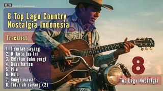 Download lagu 8 Top Nostalgic Indonesian Country Songs || Sleep Sweetheart || Diary (@sastro03Entertainment mp3