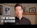 The Meaning of Suffering