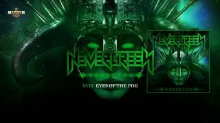 Nevergreen - Eyes Of The Fog (hivatalos szöveges / official lyrics video)