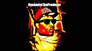 Dynomite D. X Mike.Will.Made It
