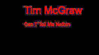 Tim McGraw Can T Tell Me Nothin  + Lyrics