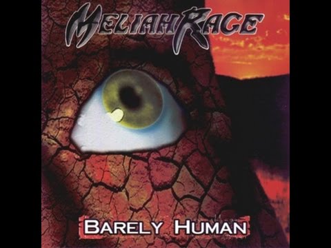 MELIAH RAGE - Barely Human [Full Album] HQ