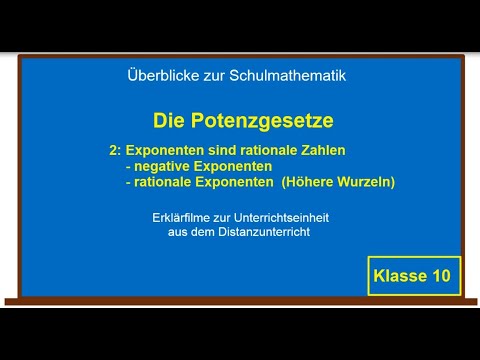Die Potenzgesetze 2 | rationale Exponenten | höhere Wurzel | übersichtlich erklärt |