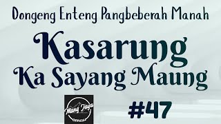 Download lagu KASARUNG KA SAYANG MAUNG 47, Dongeng Enteng Mang Jaya, Carita Sunda@MangJaya mp3 Download lagu KASARUNG KA SAYANG MAUNG 47, Dongeng Enteng Mang Jaya, Carita Sunda@MangJaya mp3