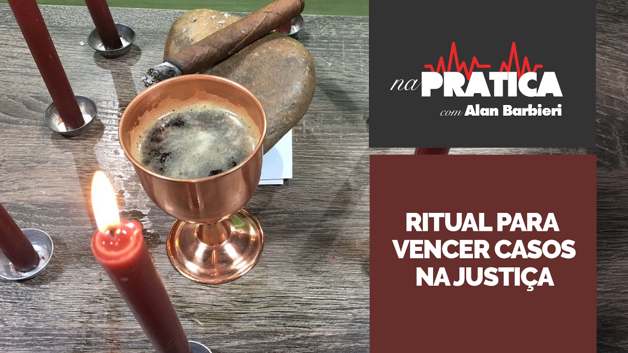 Na Prática | RITUAL PARA VENCER CASOS NA JUSTIÇA