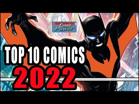 The Top 10 Comics Of 2022. Comic Powers 8th Annual Report!