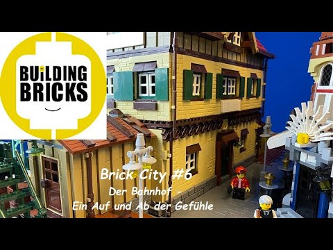 Brick City #6  Der Bahnhof   Ein Auf und Ab der Gefühle