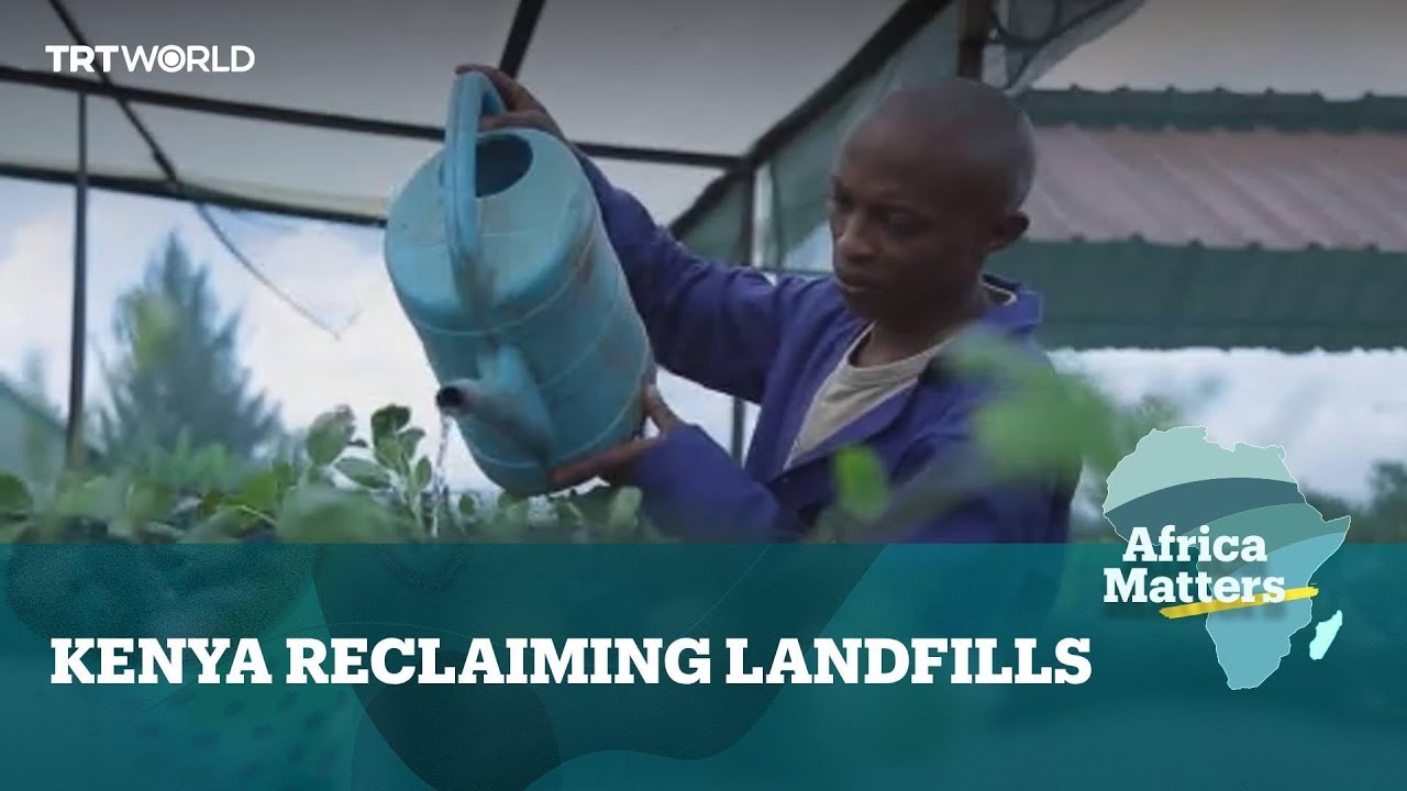 Africa Matters: Kenyans reclaim landfills to fight hunger