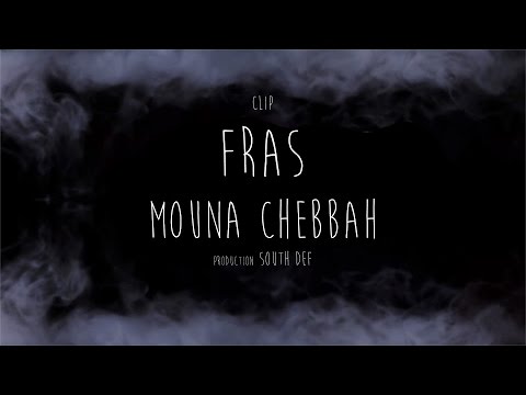 Fras (Senseya) - Mouna Chebbah