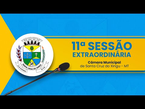 11&ordf; Sess&atilde;o Extraordin&aacute;ria de 2025
