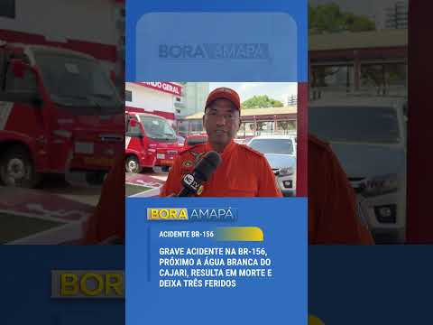 Grave acidente na BR-156, próximo a Água Branca do Cajari, resulta em morte e deixa três feridos