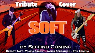 Stix Zadinia + Dudley Taft + Travis Bracht + James Bergstrom Cover Second Coming&#39;s Soft