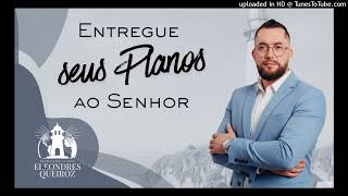 Devocional Entregue seus planos Senhor 31 Jan 26