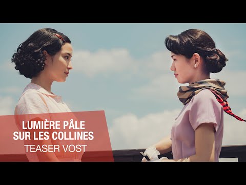 LUMIÈRE PÂLE SUR LES COLLINES - Teaser VOST