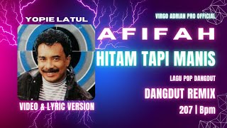 Download lagu Afifah | Hitam Tapi Manis | Yopie Latul | Video & Lyric Version mp3