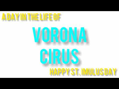 A Day in the Life of Vorona Cirus - Happy St Imulus Day