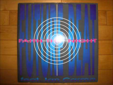 Future Beat feat. Ian Carma - Faith The Night
