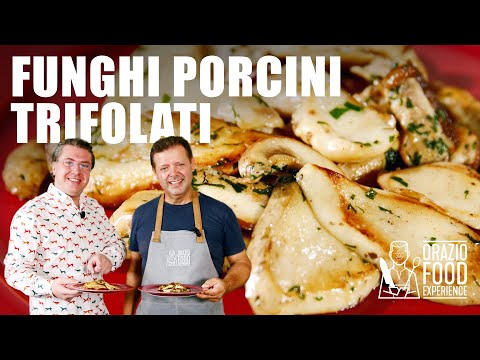 FUNGHI PORCINI TRIFOLATI - Basta seguire poche regole