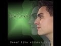 Never live without you - Inclusive