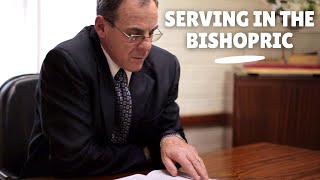 Serving in the Bishopric