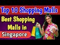 Singapore Shopping Mall List Best Shopping Malls In Singapore