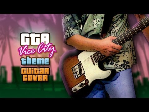 Vice City Theme (Guitar Cover)