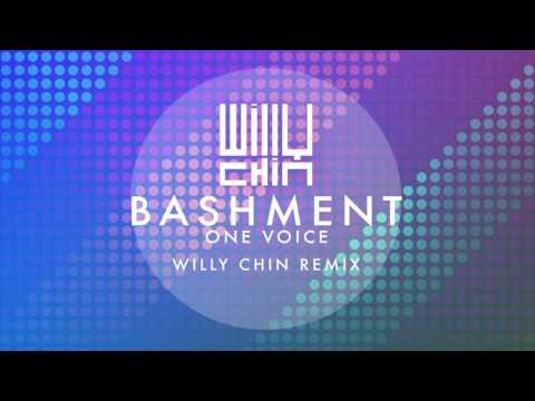 One Voice - Bashment [WILLY CHIN REMIX]