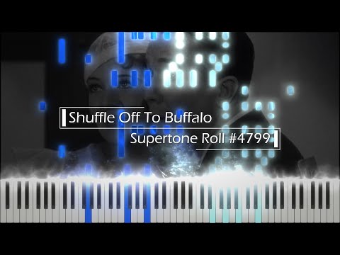 Shuffle Off To Buffalo (from 42nd Street) (Supertone Roll #4799) [Played by John Honnert]