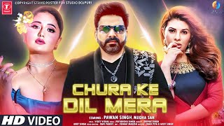Chura Ke Dil Mera - Official Video | Pawan Singh New Song 2023 | Pawan Singh, Jacqueline