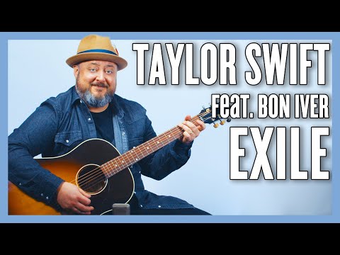 Taylor Swift – exile (feat. Bon Iver) Guitar Lesson and Tutorial