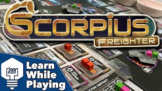 Scorpius Freighter - Learn While Playing!