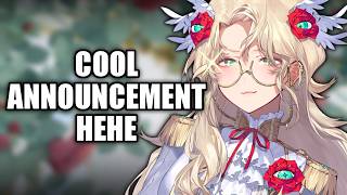 I HAVE AN ANNOUNCEMENT!!!!!!!