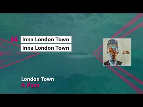A Pass - London Town (Official Lyric Video)||African Yayo Album||