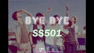 BYE BYE ~ SS501 /SUB ESPAÑOL