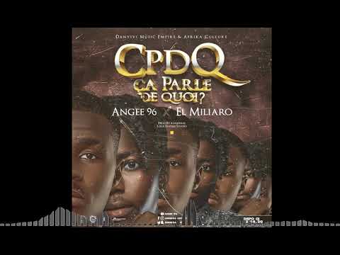 Angee 96 #CPDQ (Ça Parle De Quoi?) Feat El Miliaro